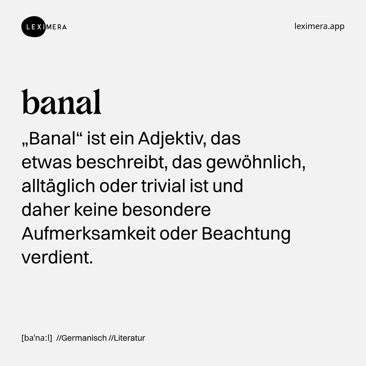 banal - Ähnliches Wort