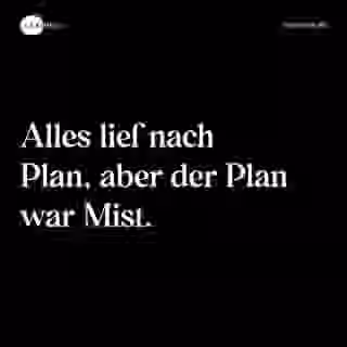 Wenn Pläne nicht aufgehen