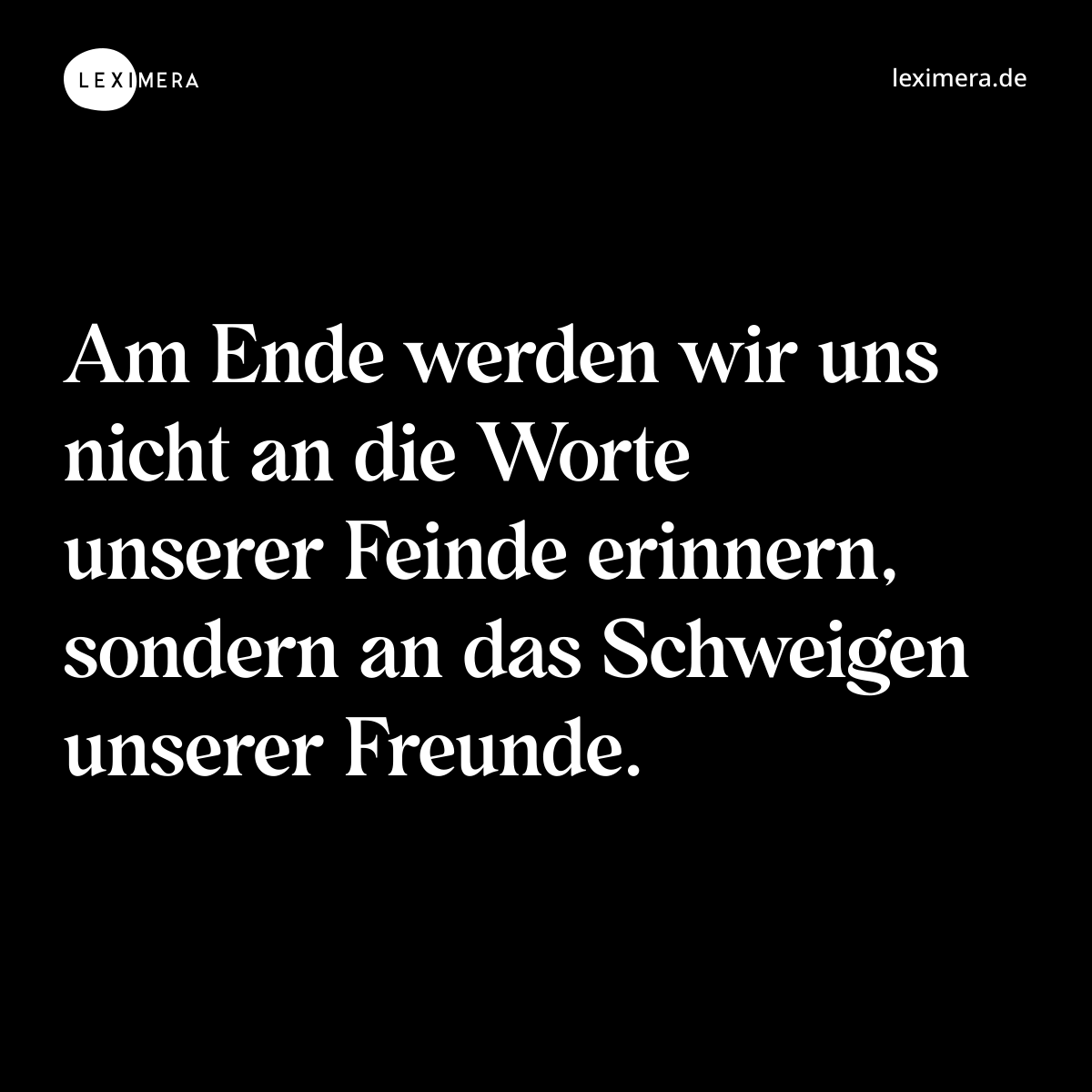 Martin Luther King über das Schweigen