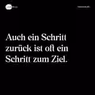 Auch ein Schritt zurück ist oft ein Schritt zum Ziel. - Spruch Bild
