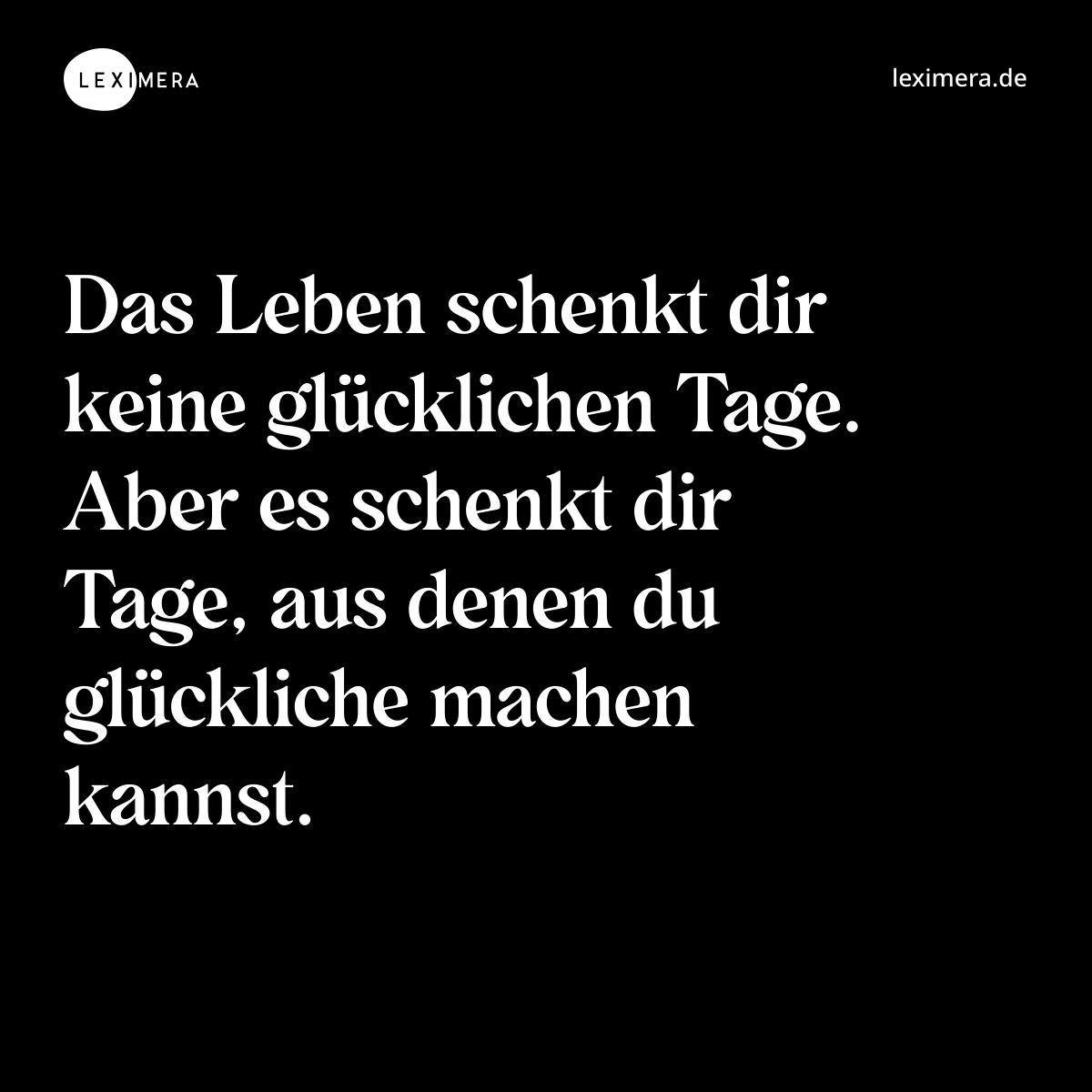 Glückliche Tage selbst gestalten