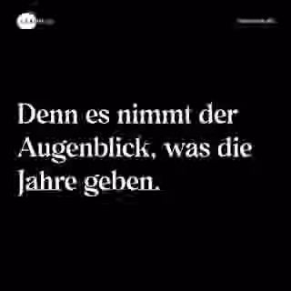 Der Augenblick zählt mehr als die Jahre