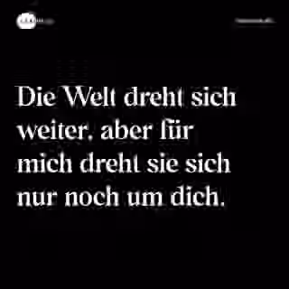 Meine Welt dreht sich um dich