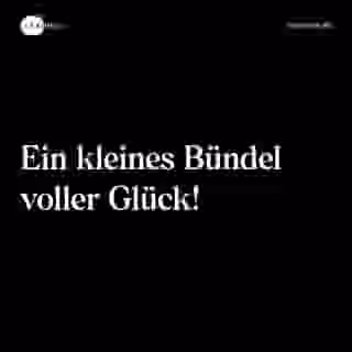 Ein kleines Bündel voller Glück! - Spruch Bild