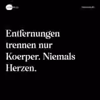 Entfernungen trennen nur Koerper. Niemals Herzen. - Spruch Bild