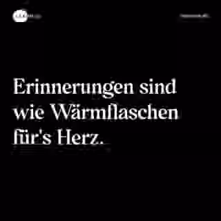 Erinnerungen sind wie Wärmflaschen für's Herz. - Spruch Bild