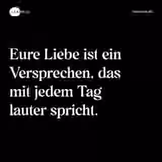 Eure Liebe ist ein Versprechen, das mit jedem Tag lauter spricht. - Spruch Bild