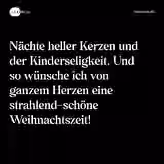 Nächte heller Kerzen und der Kinderseligkeit. Und so wünsche ich von ganzem Herzen eine strahlend-schöne Weihnachtszeit! - Spruch Bild