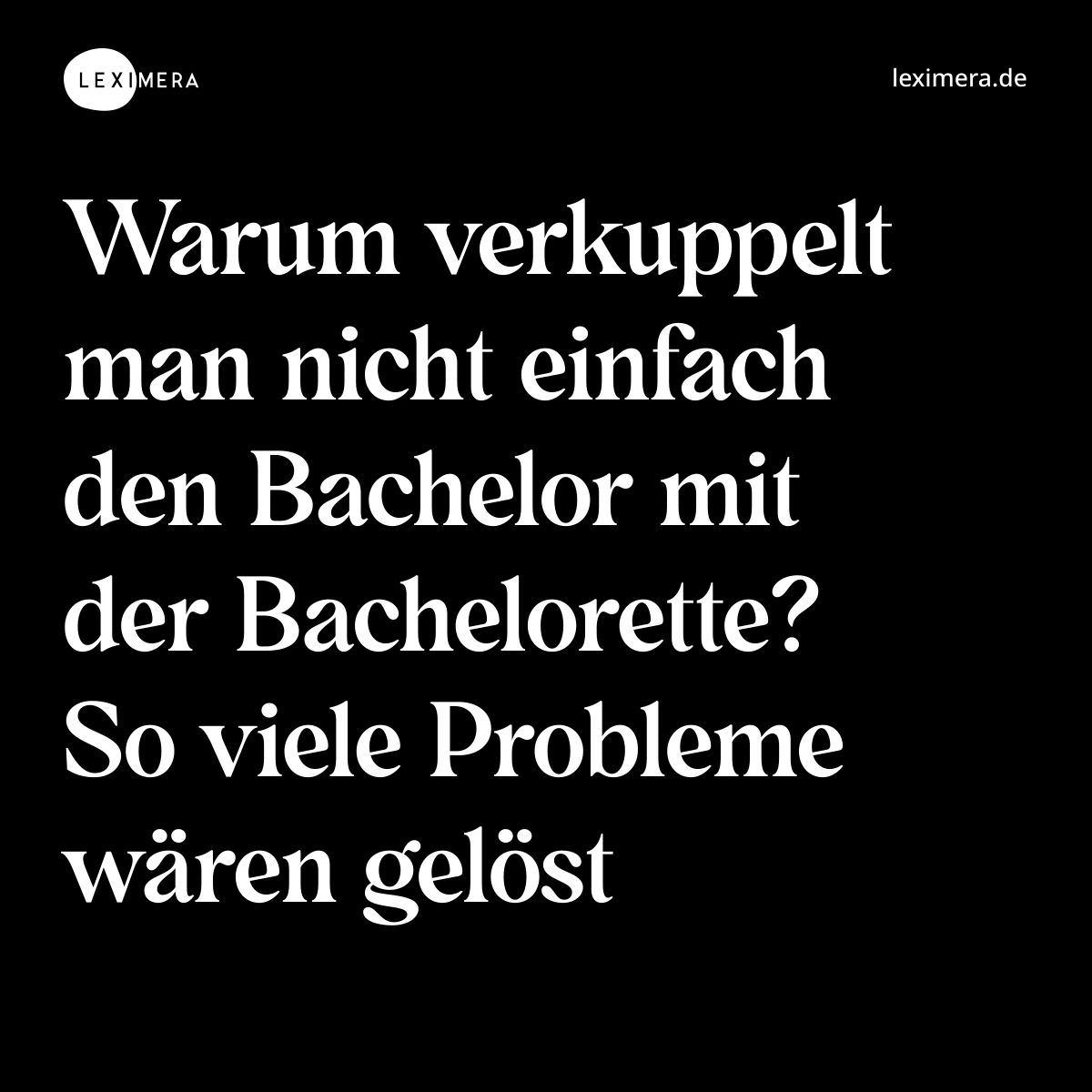 Warum verkuppelt man nicht einfach den Bachelor mit der Bachelorette? So viele Probleme wären gelöst - Spruch Bild