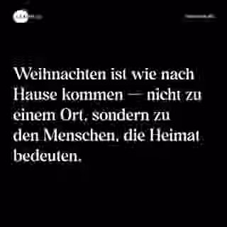 Weihnachten ist wie nach Hause kommen — nicht zu einem Ort, sondern zu den Menschen, die Heimat bedeuten. - Spruch Bild