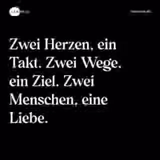 Zwei Herzen, ein Takt. Zwei Wege, ein Ziel. Zwei Menschen, eine Liebe. - Spruch Bild