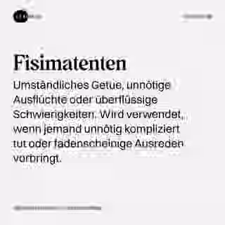 Fisimatenten - Wort Bild